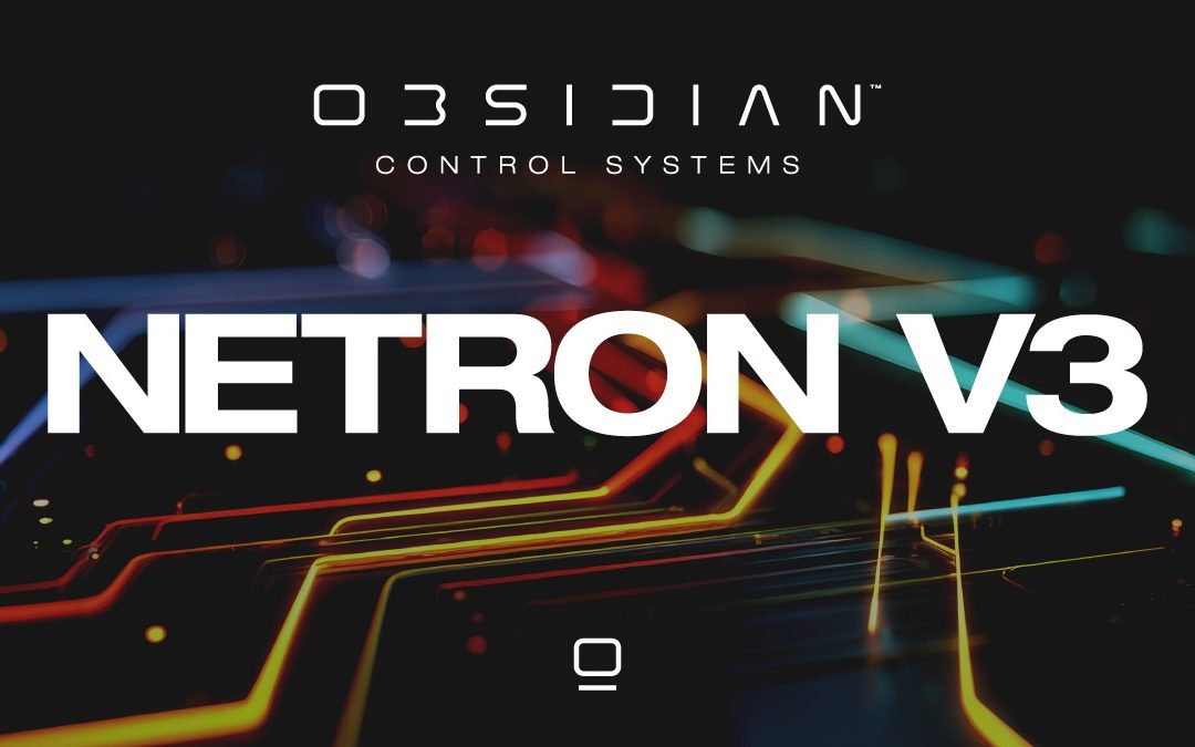 Obsidian Introduces NETRON V3 — The Latest Evolution In Data Distribution For Entertainment 